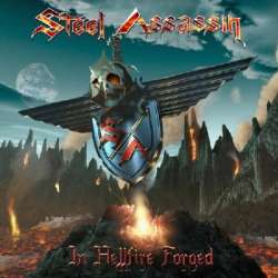 Steel Assassin - In Hellfire Forged