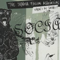 Subrosa Falcon Association - Where's My Rabbit?