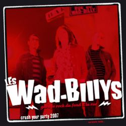 Wad Billys - Crash Your Party