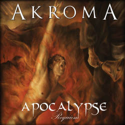 Akroma - Apocalypse [Requiem]