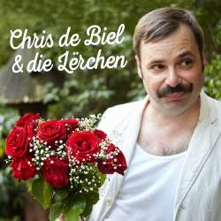 Chris de Biel & die L�rchen - Chris de Biel & die L�rchen