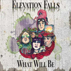 Elevation Falls - What Will Be