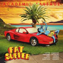 Fat Supper - Academic Sausage