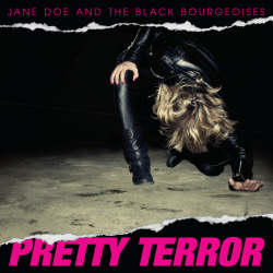 Jane Doe And The Black Bourgeoises - Pretty Terror