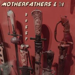 Motherfathers & Ь! - Doggy