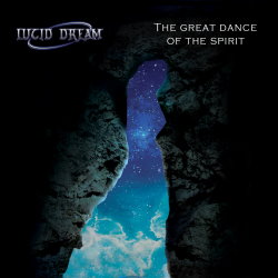 Lucid Dream - The Great Dance Of The Spirit