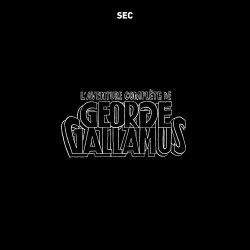 Sec - L'aventure compl�te de George Gallamus