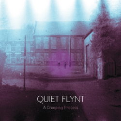 Quiet Flynt - A Creeping Process