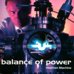 Balance Of Power - Heathen Machine