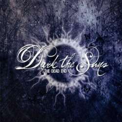 Dark The Suns - All Ends In Silence