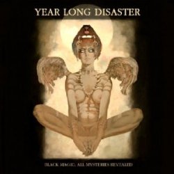 Year Long Disaster - Black Magic: All Mysteries Revealed