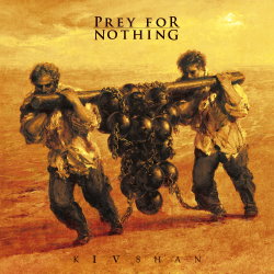 Prey For Nothing - Kivshan